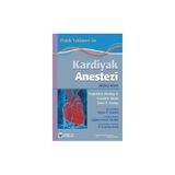 Pratik Yaklaşım ile Kardiyak Anestezi - Glenn P. Gravlee Frederick A. Hensley Donald E. Martin