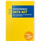 Praxishandbuch Data Act (Kombi Print&digital): Samt Ausführungen zum angrenzenden Daten- und KI-Recht