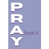 Pray about it: recueil de requêtes de prières: recueil guidé pour requêtes de prières pour hommes et femmes, facile pour les débutants