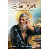 Prayers to Saint Mark to Illuminate and Guide in Love
