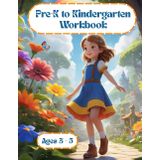 Pre K to Kindergarten Workbook: PreK & K Toddler Activity Book, Early Learning Skills, ,