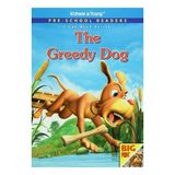 Pre - School Readers - The Greedy Dog - kollektif