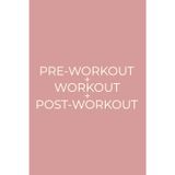 Pre-Workout + Workout + Post-Workout: Simple Daily Macro Tracker For Your Exercise Nutrition | Pastel Pink