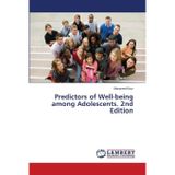 Predictors of Well-being among Adolescents. 2nd Edition