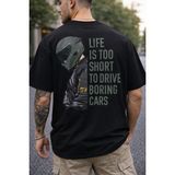 Premium Oversize Siyah Tişört – %100 Pamuk, Kalın Kumaş, Life Is Too Short Statement Baskı - 2XL