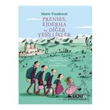 Prenses Ejderha ve Diğer Yeşillikler - Marie Vaudescal