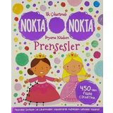 Prensesler - İlk Çıkartmalı Nokta Boyama Kitabım - Kolektif