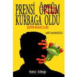Prensi Öptüm Kurbağa Oldu - Anet Mankeoğlu