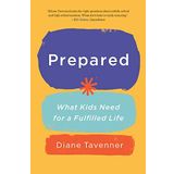 Prepared: What Our Kids Need to Be Ready for Life