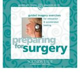 [(Preparing for Surgery)] [Author: Martin Rossman] published on (March, 2006)