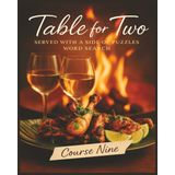 Presenting Huge Word Search Books for Adults Table For Two Edition Ninth Course 5000 Recipes: Full Page Word Puzzle Large Print Word Find For Easy ... Puzzles 10 Book Word Search Series, Band 9)