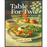 Presenting Huge Word Search Books for Adults Table For Two Edition Seventh Course 5000 Recipes: Full Page Word Puzzle Large Print Word Find For Easy ... Puzzles 10 Book Word Search Series, Band 7)