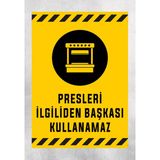 Presleri Ilgiliden Başkası Kullanamaz - Uyarı Tabela Levhası 24X34 cm Polikarbon - 24 x 34 cm - 1 Adet