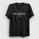 Presmono How You Like That Jennie Blackpink Siyah Unisex T-Shirt