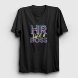 Presmono Hr Like A Boss İnsan Kaynakları Siyah Unisex T-Shirt