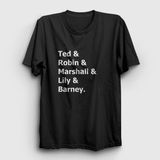 Presmono Unisex Names How I Met Your Mother Siyah T-Shirt