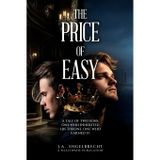 Price of Easy: A Tale of Two Sons: One Who Inherited His Throne. One Who Earned It.: 8