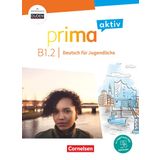 Prima aktiv - Deutsch für Jugendliche - B1: Band 2: Kursbuch - Inkl. PagePlayer-App und interaktiven Übungen (Prima aktiv, B1: Band 2)