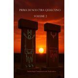 Prima di noi c’era qualcuno - Volume 2