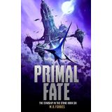 Primal Fate: 6