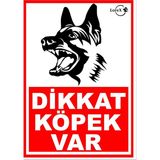 Prime Dikkat Köpek Var Pvc Uyarı Levhası - Option-1