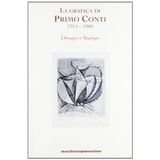Primo Conti. La grafica (1914-1988)