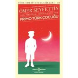 Primo Türk Çocuğu Toplu Hikayeleri Cilt: 2 - Ömer Seyfettin