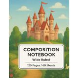 Princess and Castle Notebook – Wide Ruled, 120 Pages | Cute School Journal with Wrap Around Cover for Girls, Writing, and Notes: Fairy Tale Design – Student Notebook for Kids | Fun School Supplies