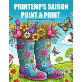 Printemps Saison Point à Point: Points à Relier en Grands Caractères Pour Adultes et Seniors