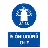 Printhome Iş Önlüğü Giy Uyarı Levhası 25X35 Kod:32() - 1 Adet