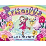 [(Priscilla and the Pixie Princess)] [By (author) Nathaniel Hobbie] published on (May, 2011)