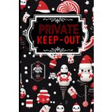 PRIVATE: KEEP OUT !