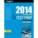 Private Pilot Test Prep 2014: Study & Prepare for Recreational and Private: Airplane, Helicopter, Gyroplane, Glider, Balloon, Airship, Powered ... FAA Knowledge Exams (Test Prep series) by ASA Test