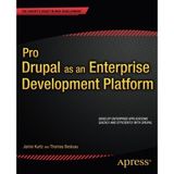 [Pro Drupal as an Enterprise Development Platform (Expert's Voice in Web Development)] [By: Kurtz, Jamie] [November, 2013]