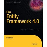 [Pro Entity Framework 4.0 (Expert's Voice in .NET)] [By: Klein, Scott] [March, 2010]