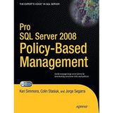 [Pro SQL Server 2008 Policy-Based Management (Expert's Voice in SQL Server)] [By: Simmons, Ken] [April, 2010]