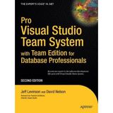 [Pro Visual Studio Team System with Team Edition for Database Professionals (Expert's Voice)] [By: Nelson, David] [September, 2007]