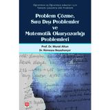 Problem Çözme Sıra Dışı Problemler Ve Matematik Okuryazarlığı Problemleri Murat Altun