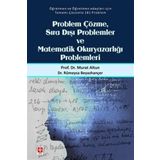 Problem Çözme Sıra Dışı Problemler ve Matematik Okuryazarlığı Problemleri