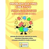 PROBLEM SOLVING PRIMA ELEMENTARE + PERCORSO BES E DSA: PERCORSO SUPER CREATIVO (PREMIUM) CON 70 SCHEDE OPERATIVE + 70 SCHEDE SPIEGAZIONE + 35 SCHEDE ... (MISSIONE CREATIVA PRIMA ELEMENTARE, Band 6)