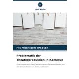 Problematik der Theaterproduktion in Kamerun