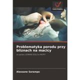 Problematyka porodu przy bliznach na macicy
