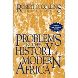 Problems in the History of Modern Africa (The Problems in African History) by Robert O. Collins (2008-05-04)