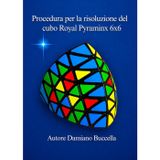 Procedura per la risoluzione del cubo Royal Pyraminx 6x6