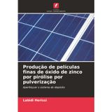 Produção de películas finas de óxido de zinco por pirólise por pulverização