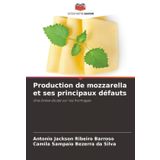 Production de mozzarella et ses principaux défauts