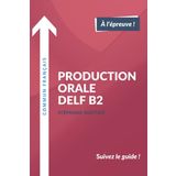Production orale DELF B2