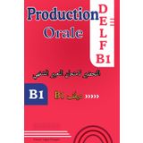 Production orale: Préparation à l’examen DELF B1