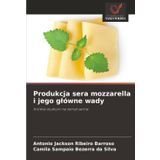 Produkcja sera mozzarella i jego glówne wady