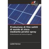 Produzione di film sottili di ossido di zinco mediante pirolisi spray